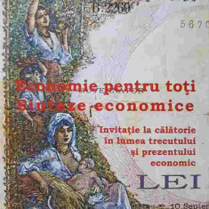 ECONOMIE PENTRU TOTI. SINTEZE ECONOMICE. INVITATIE LA CALATORIE IN LUMEA TRECUTULUI SI PREZENTULUI ECONOMIC PART