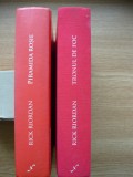 RICK RIORDAN - CRONICILE FAMILIEI KANE - 2 volume ( PIRAMIDA ROSIE / TRONUL DE FOC ) - 2014