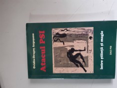 Atacul Psi. Intre stiinta si magie - Ovidiu-Dragos Argesanu