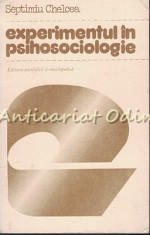 Experimentul In Psihosociologie - Septimiu Chelcea foto