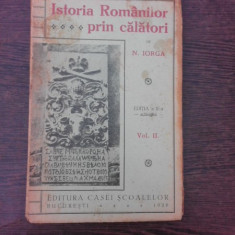 Istoria romanilor prin calatori - N. Iorga vol.II (provine din biblioteca lui Andi Andries)