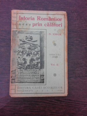 Istoria romanilor prin calatori - N. Iorga vol.II (provine din biblioteca lui Andi Andries) foto