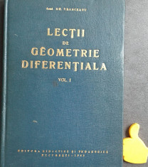 Lectii de geometrie diferentiala Vranceanu vol I foto