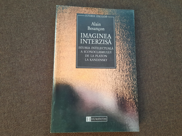 Alain Besancon - Imaginea interzisa