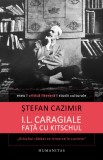 I.L. Caragiale fata cu kitschul - Humanitas