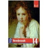 Maurizia Tazartes - Viata si opera lui Rembrandt. Nr.14 - 109128