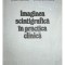 Ioan Codorean - Imaginea scintigrafica in practica clinica (Editia: 1985)