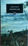 Mircea Eliade - Nunta in cer, Editura Litera, Biblioteca pentru toti, Coperta cartonata, editie 2012