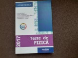 TESTE DE FIZICĂ * ADMITEREA *2017 / ION M. POPESCU GABRIELA CONE