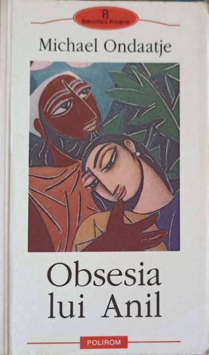 OBSESIA LUI ANIL-MICHAEL ONDAATJE-218945