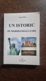 UN ISTORIC PE MERIDIANELE LUMII - IOAN SCURTU