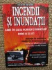 INCENDII SI INUNDATII EDITURA ARC