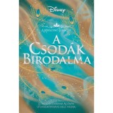 A Csod&aacute;k Birodalma - (K&uuml;l&ouml;nleges kiad&aacute;s) - Alexandra Monir