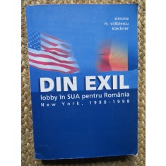 Din exil, lobby pentru Romania, New York 1990-1998 - Simona M. Vrabiescu Kleckner, contine CD