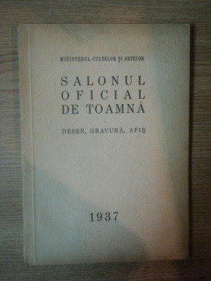 SALONUL OFICIAL DE TOAMNA . DESEN , GRAVURA , AFIS , 1937 foto
