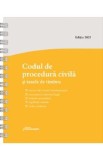 Codul de procedura civila si taxele de timbru Act.12 mai 2025 Ed.Spiralata