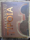 MUSIC IN THE ART OF / MUZICA IN ARTA LUI ALEXANDRU TIPOIA de GEORGE TZIPOIA 2014