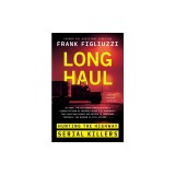 The Long Haul: Hunting the Highway Serial Killers