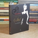 DANA BUDEANU - MANUAL DE STIL ( PENTRU FETE ) * ILUSTRATII VALERIA MOLDOVAN , 2008 *