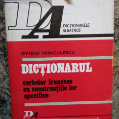 DICTIONARUL VERBELOR FRANCEZE CU CONSTRUCTIILE LOR SPECIFICE OVIDIU FRINCULESCU