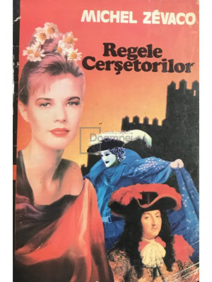 Michel Zevaco - Regele cerșetorilor (editia 1993) foto