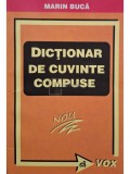 Marin Buca - Dictionar de cuvinte compuse (Editia: 2008)