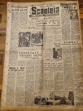 Scanteia 21 mai 1948-art. judetul dorohoi,constanta,botosani,iasi,medias,roman