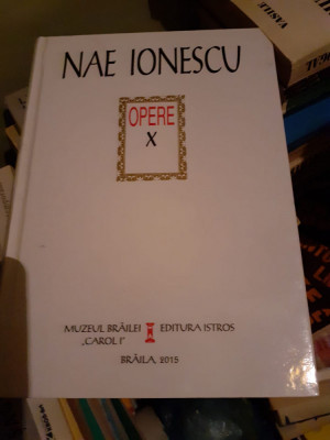 Nae Ionescu - Opere, vol. X foto