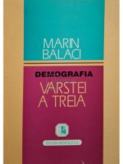 Marin Balaci - Demografia varstei a treia (Editia: 1998) foto