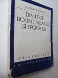 Dimitrie Bolintineanu si epoca sa - Teodor Vargolici