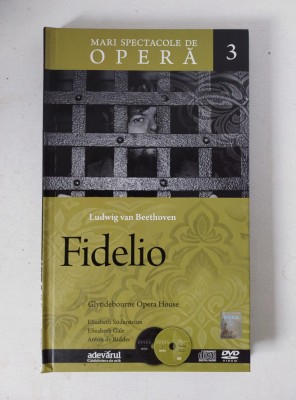 Fidelio - Beethoven - Mari Spectacole de Opera nr 3 - Biblioteca Adevarul - CD + DVD + Carte/brosura de prezentare foto