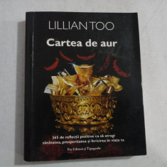 CARTEA DE AUR - LILIAN TOO