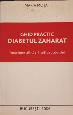 GHID PRACTIC DIABETUL ZAHARAT-MARIA MOTA-221737 foto