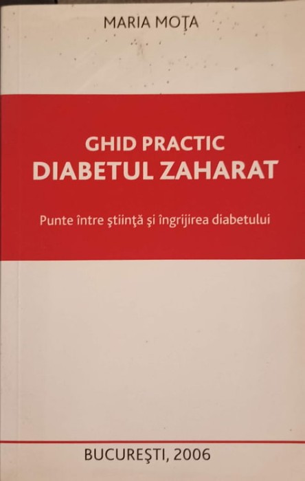 GHID PRACTIC DIABETUL ZAHARAT-MARIA MOTA