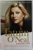 TATUM O &#039;NEAL , A PAPER LIFE , 2004