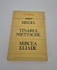 C I Gulian Hegel Tanarul Nietzsche Mircea Eliade