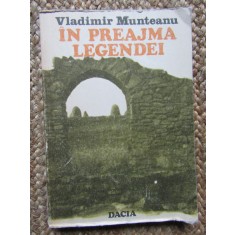 Vladimir Munteanu - In preajma legendei