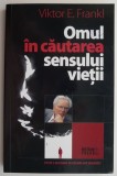 Omul in cautarea sensului vietii &ndash; Viktor E. Frankl