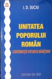 UNITATEA POPORULUI ROMAN. CONTRIBUTII ISTORICE BANATENE-I.D. SUCIU-363436