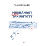Megb&aacute;n&aacute;st nem tan&uacute;s&iacute;tott - Rejtőzk&ouml;dő Eur&oacute;pa - Tommi Kinnunen