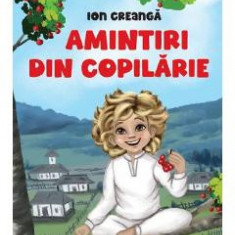 Amintiri din copilarie - Ion Creanga