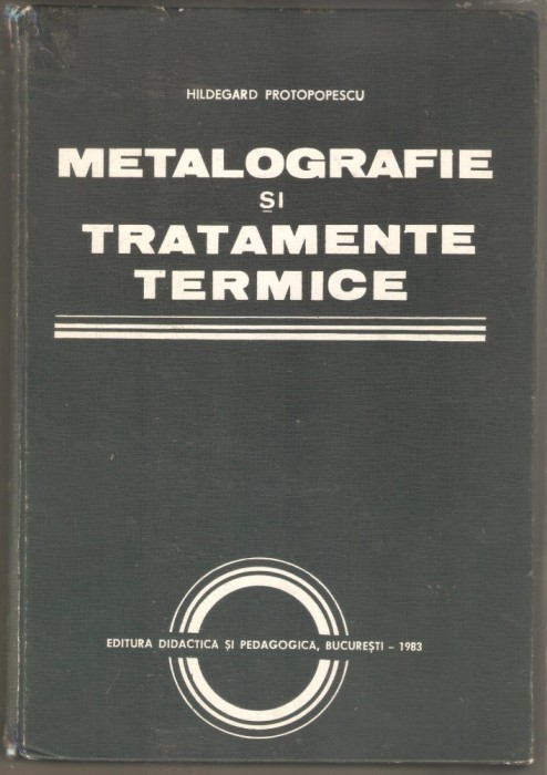 Metalografie si tratamente termice-Hildegard Protopopescu