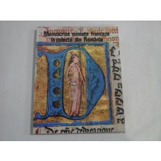 Manuscrise miniate franceze in colectii din Romania - Gheorghe Buluta / Corneliu Dima-Dragan