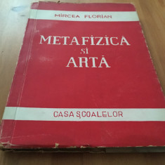 Mircea Florian, Metafizica și arta. Casa Scoalelor 1945