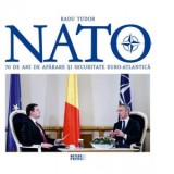 Nato. 70 de ani de aparare si securitate euro-atlantica - Radu Tudor