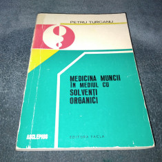 PETRE TURCANU - MEDICINA MUNCII IN MEDIUL CU SOLVENTI ORGANICI