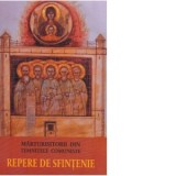 Marturisitorii din temnitele comuniste. Repere de sfintenie
