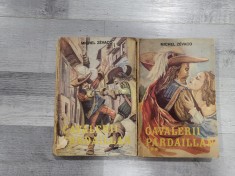 Cavalerii Pardaillan vol.1 si 2 de Michel Zevaco