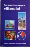 Prespective asupra viitorului. Aspecte escatologice din Cartea lui Daniel &ndash; Norbert Lieth
