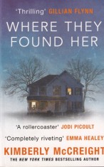 Kimberly McCreight - Where They Found Her